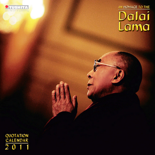 Dalai Lama Quotes Calendars 2011. The spiritual and political leader of 